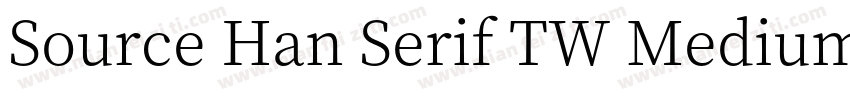 Source Han Serif TW Medium字体转换